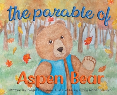The Parable of Aspen Bear - Crumm, Kaydte