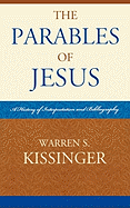 The Parables of Jesus: A History of Interpretation and Bibliography