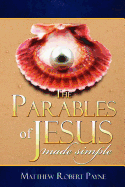 The Parables of Jesus: Made Simple