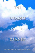 The Paradise of the Damned