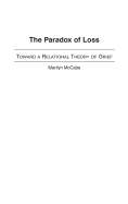 The Paradox of Loss: Toward a Relational Theory of Grief