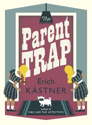 The Parent Trap - Kstner, Erich, and Bell, Anthea (Translated by)