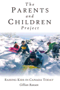 The Parents and Children Project: Raising Kids in Canada Today