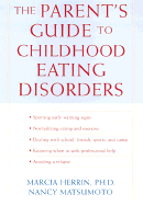 The Parent's Guide to Childhood Eating Disorders: A Nutritional Approach to Solving Eating Disorders