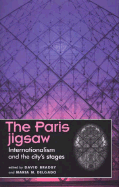 The Paris Jigsaw: Internationalism and the City's Stages