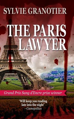 The Paris Lawyer - Granotier, Sylvie, and Trager, Anne (Translated by)