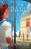 The Paris Spy: A Maggie Hope Mystery