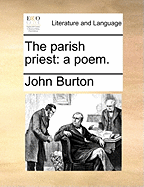 The Parish Priest; A Poem