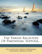 The Parish Registers of Pakenham, Suffolk
