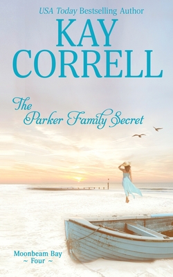 The Parker Family Secret - Correll, Kay