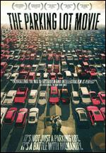 The Parking Lot Movie - Christopher Hlad; Meghan Eckman