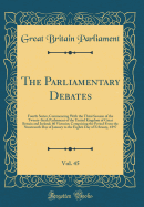 The Parliamentary Debates, Vol. 45: Fourth Series; Commencing with the Third Session of the Twenty-Sixth Parliament of the United Kingdom of Great Britain and Ireland; 60 Victori; Comprising the Period from the Nineteenth Day of January to the Eighth Da