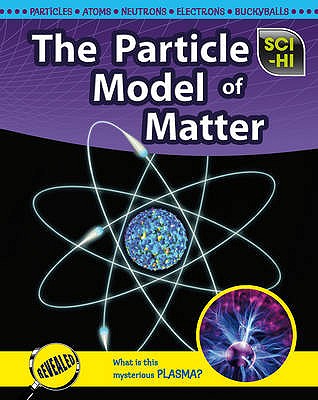 The Particle Model of Matter - Baxter, Roberta