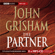 The Partner - Grisham, John, and Beck, Michael (Read by), and Dufris, William (Narrator)