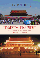 The Party Empire: Saga of a Nightmare