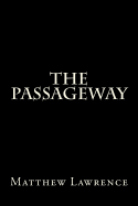 The Passageway