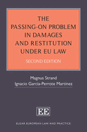 The Passing-On Problem in Damages and Restitution Under EU Law: Second Edition