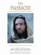 The Passion: Lessons from the Life of Christ