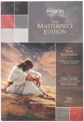 The Passion Translation New Testament, The (2020 Edn) Masterpiece Edition - Simmons, Brian Dr, and Dicianni, Ron, and Ricker, Cheryl