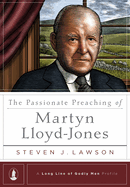 The Passionate Preaching of Martyn Lloyd-Jones