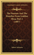 The Passions and the Homilies from Leabhar Breac Part 2 (1887)