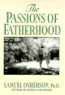 The Passions of Fatherhood