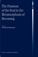 The Passions of the Soul in the Metamorphosis of Becoming