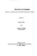 The Past as Prologue: Essays to Celebrate the Twenty-Fifth Anniversary of Asecs - Hay, Carla H (Editor), and Conger, Syndy M, Professor, and The American Society for Eighteenth-Century Studies