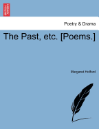 The Past, Etc. [poems.]