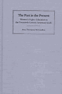 The Past in the Present: Women's Higher Education in the Twentieth-Century American South