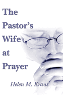The Pastor's Wife at Prayer