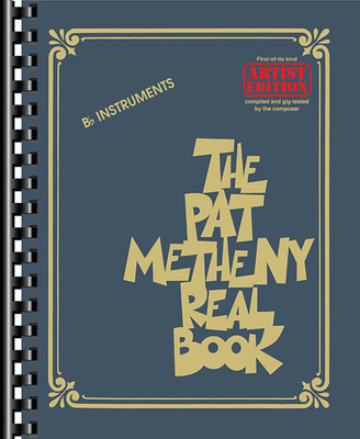 The Pat Metheny Real Book: Artist Edition - Metheny, Pat