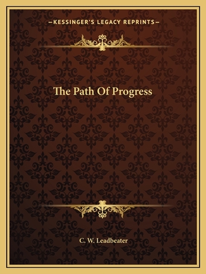 The Path Of Progress - Leadbeater, C W