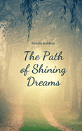 The Path of Shining Dreams