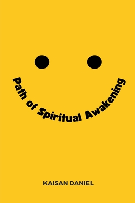 The Path of Spiritual Awakening - Daniel, Kaisan