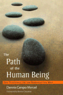 The Path of the Human Being: Zen Teachings on the Bodhisattva Way
