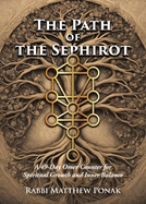 The Path of the Sephirot: A 49-Day Omer Counter for Spiritual Growth and Inner Balance