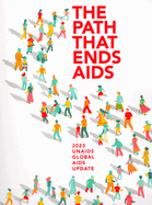 The path that ends AIDS: UNAIDS global AIDS update 2023