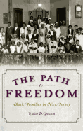 The Path to Freedom: Black Families in New Jersey