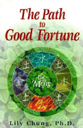 The Path to Good Fortune the Path to Good Fortune: The Meng the Meng