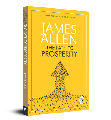 The Path to Prosperity - Allen, James