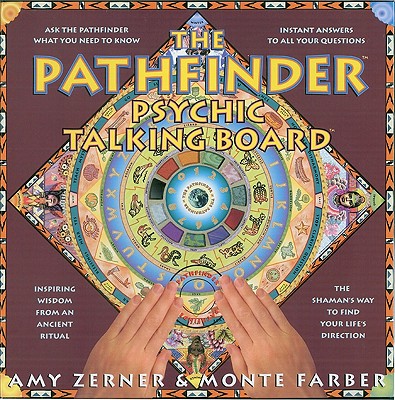 The Pathfinder Psychic Talking Board - Zerner, Amy, and Farber, Monte