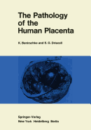The pathology of the human placenta
