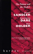 The Patient and the Analyst: Basis of the Psychoanalytic Process - Sandler, Joseph, and Dare, Christopher, and Holder, Alex