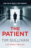 The Patient: The brilliantly twisty mystery with the unforgettable detective in 2025