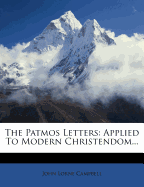The Patmos Letters: Applied to Modern Christendom