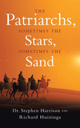 The Patriarchs: Sometimes the Stars, Sometimes the Sand