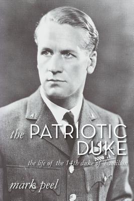 The Patriotic Duke - Peel, Mark