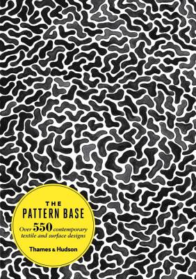 The Pattern Base: Over 550 Contemporary Textile and Surface Designs - O'Meara, Kristi, and Keiffer, Audrey Victoria (Editor)