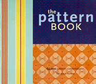 The Pattern Book: 64,000 Pattern Combinations for Your Home